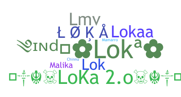 Nickname - Loka