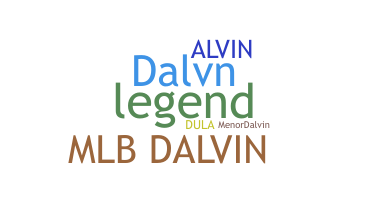 Nickname - Dalvin