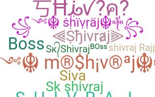 Nickname - Shivraj