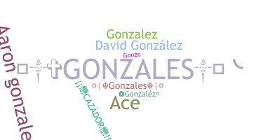 Nickname - Gonzales