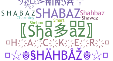 Nickname - Shabaz