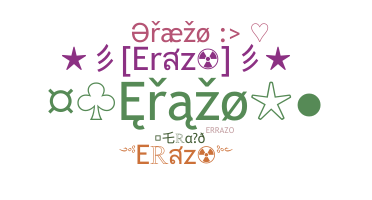 Nickname - Erazo